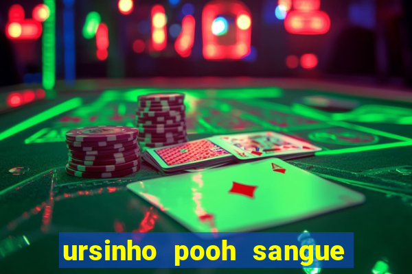 ursinho pooh sangue e mel 2 download